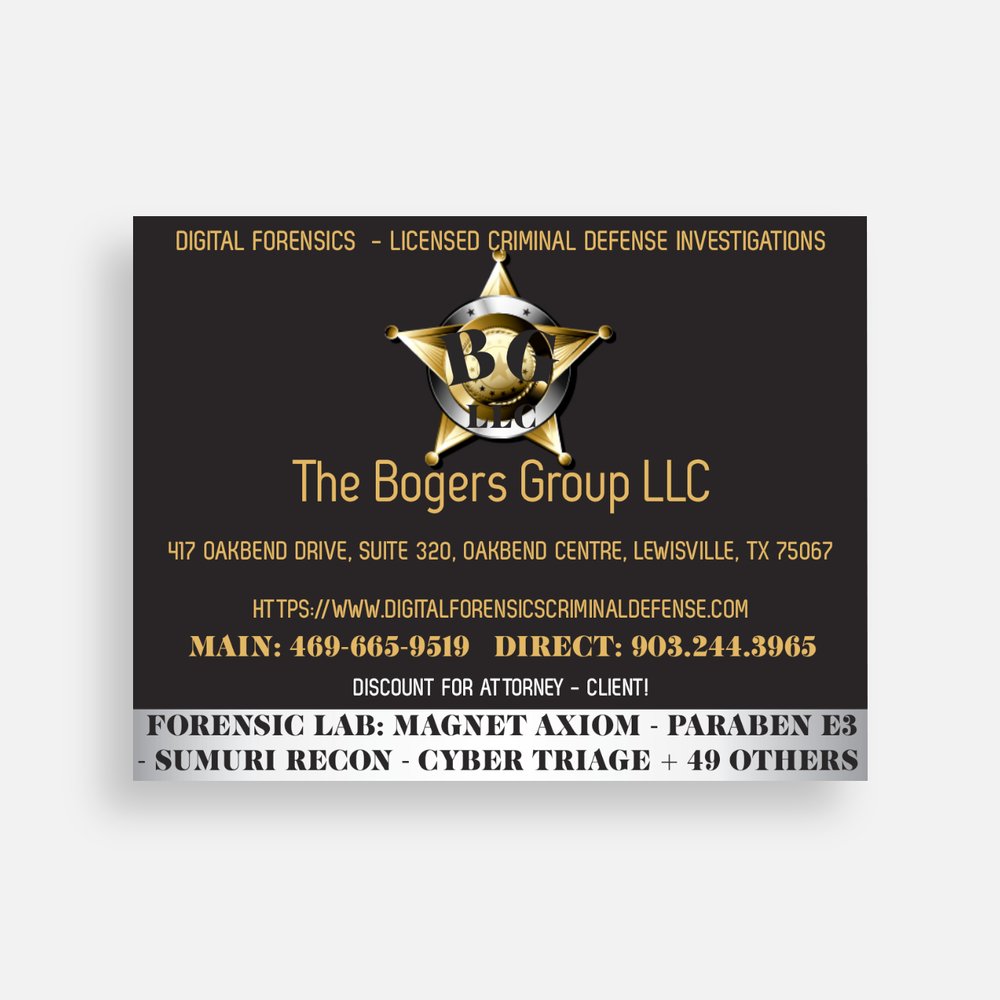 THE BOGERS GROUP; DIGITAL FORENSIC & CRIMINAL DEFENSE LLC